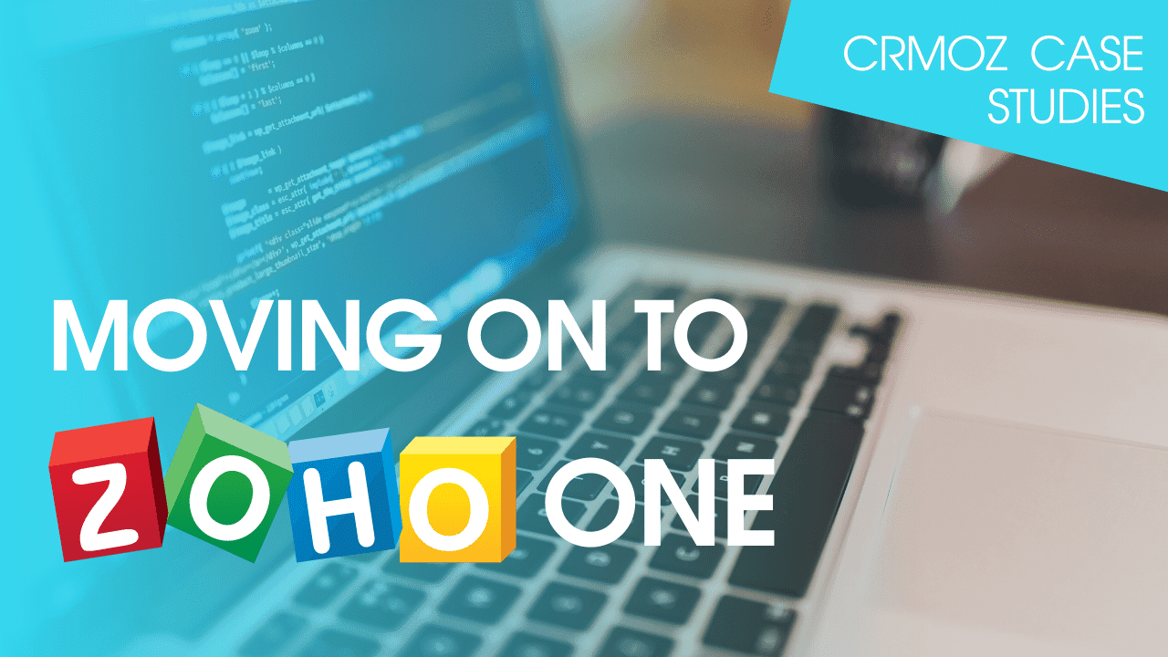 moving to Zoho One case study